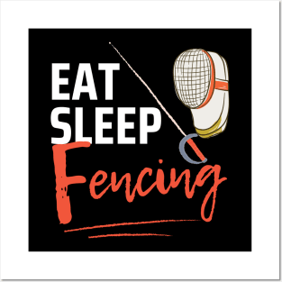 Eat Sleep Fencing Posters and Art